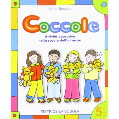 Coccole - 5  Anni - Attività Educative Nella Scuola Dell'infanzia