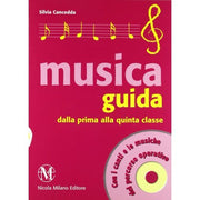 Musica Guida - Dalla Prima Alla Quinta Classe Con Cd Audio