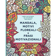 Mandala, Motivi Floreali & Frasi Motivazionali