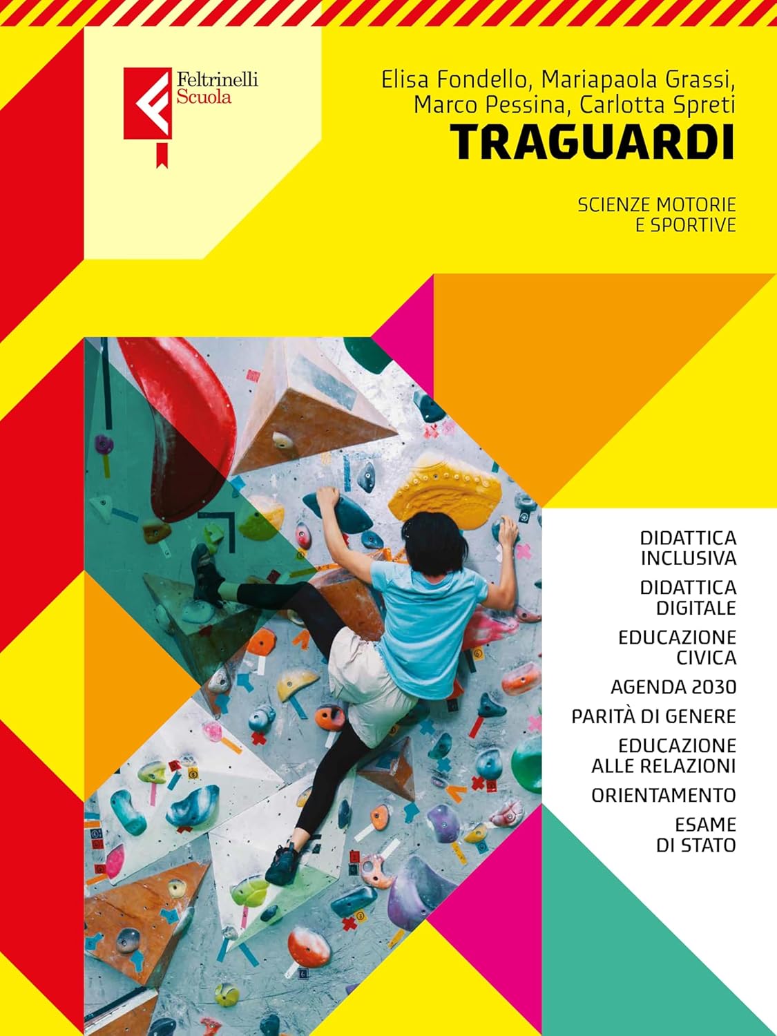 Traguardi. Con Storie di sport. Per le Scuole superiori. Con e-book. Con espansione online