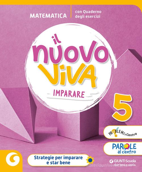 Nuovo Viva imparare. Matematica. Per la 5 ? classe della Scuola elementare. Con e-book. Con espansione online vol. 2