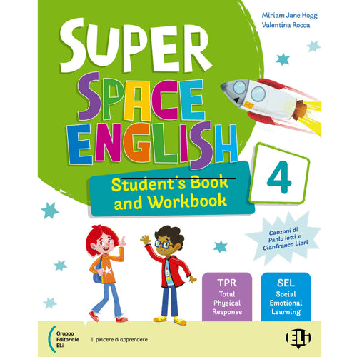 SUPER SPACE ENGLISH 4-5 Gruppo editoriale ELI Publishing