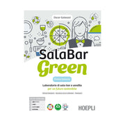 SalaBar green. Laboratorio di sala-bar e vendita per un futuro sostenibile. Con Quaderno. Per gli Ist. professionali alberghieri. Con e-book. Con espansione online Copertina flessibile