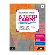 A tutto campo. Per il biennio delle Scuole superiori. Con e-book. Con espansione online. Grammatica e lessico (Vol. A)