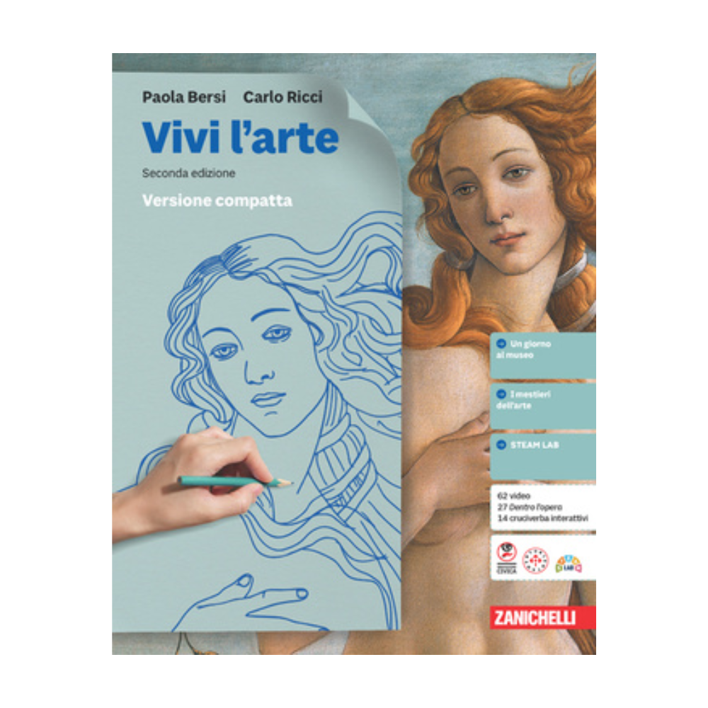 “Vivi l’arte. Per la Scuola media” (2ª ed., Zanichelli, 2025) di Paola Bersi e Carlo Ricci