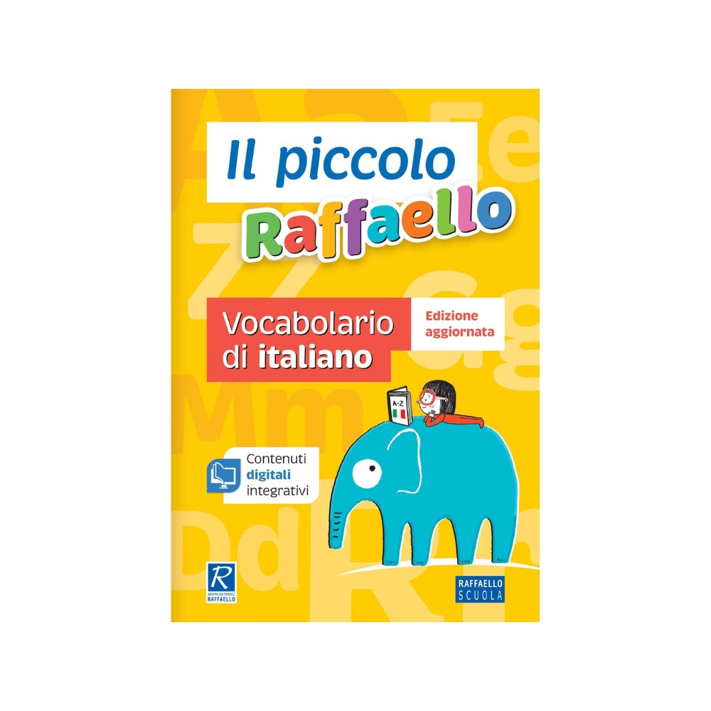 Il piccolo Raffaello. Vocabolario di italiano - Raffaello