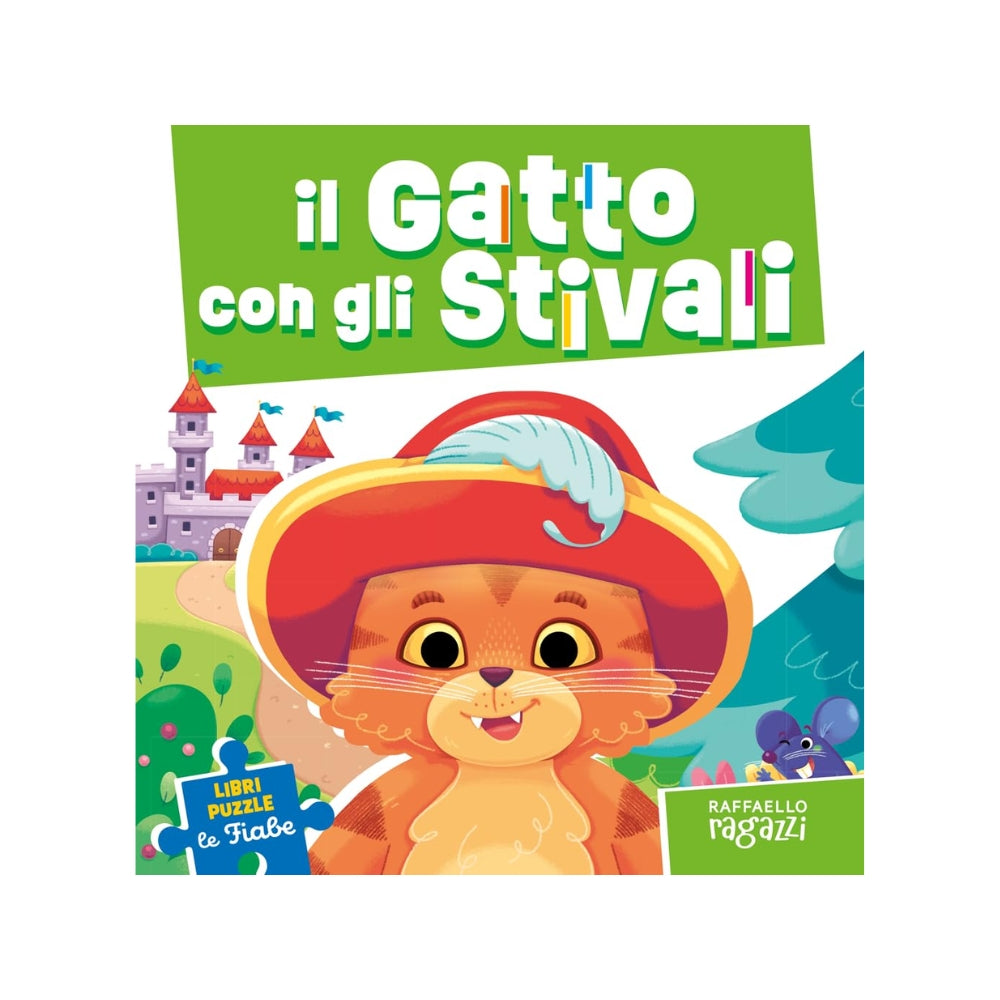 Il gatto con gli stivali. Le fiabe puzzle. Ediz. a colori - Raffaello