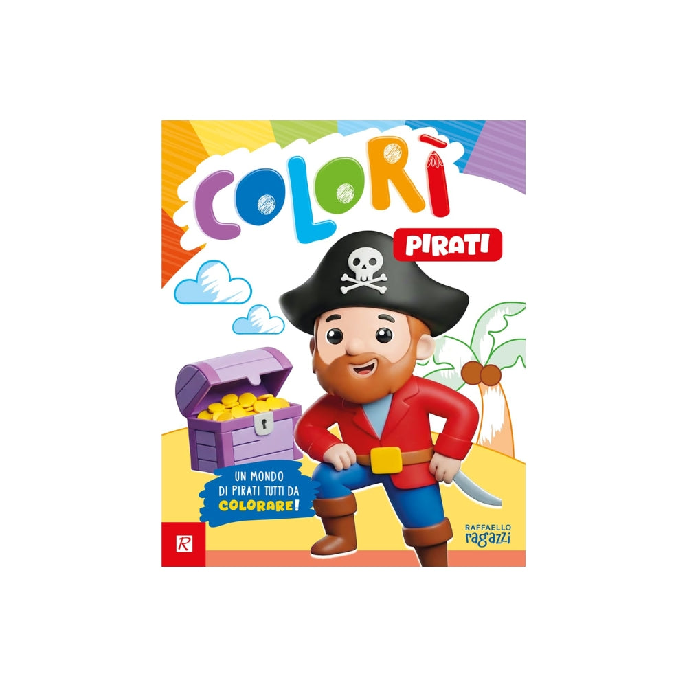 Pirati. Colorì. Ediz. illustrata - Raffaello