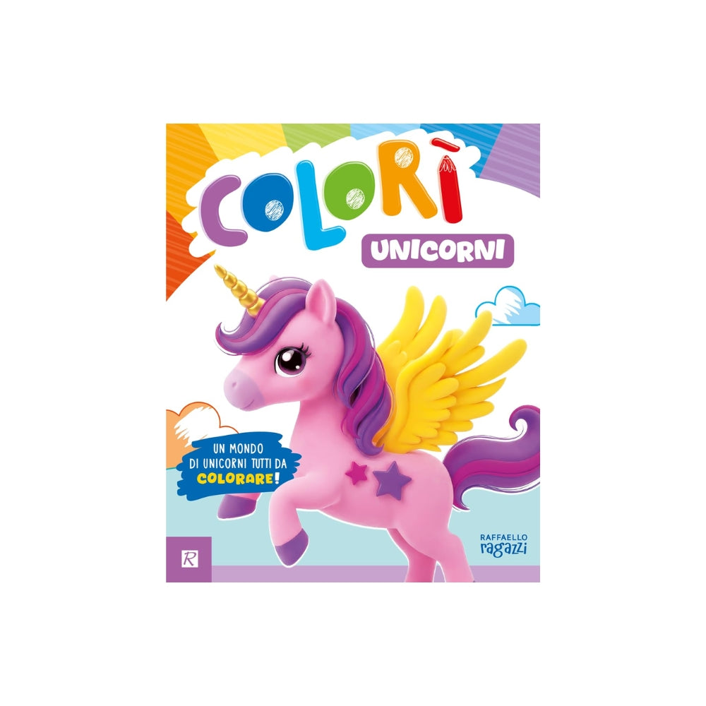 Unicorni. Colorì. Ediz. illustrata - Raffaello