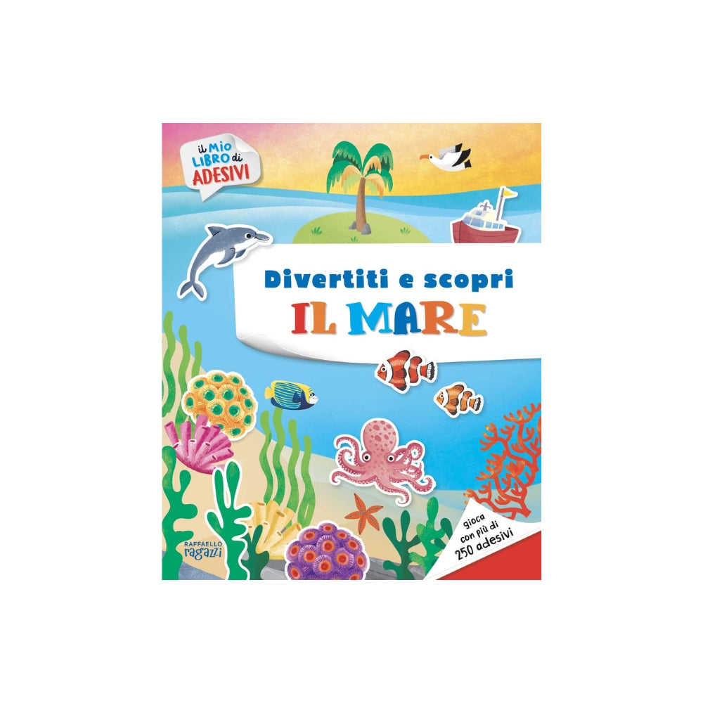 Divertiti e scopri – il Mare - Raffaello