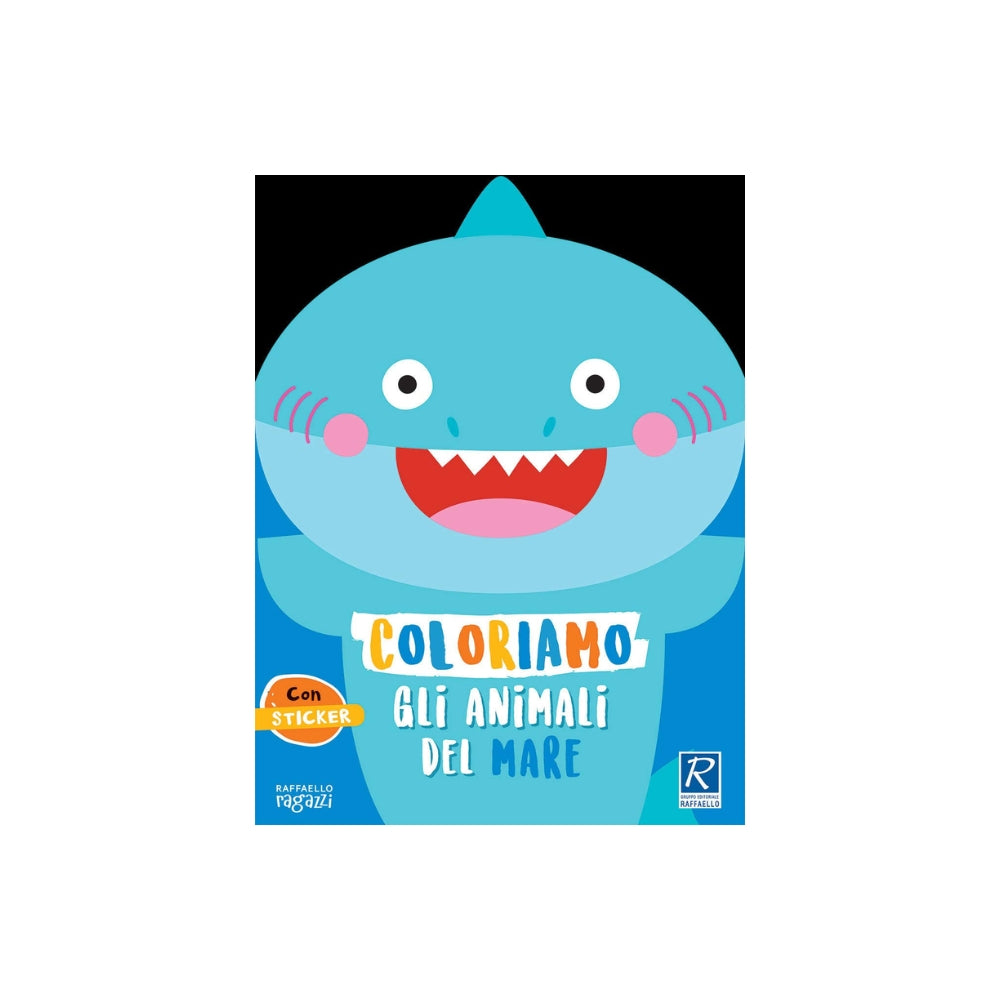 Coloriamo gli animali del mare. Con stickers - Raffaello