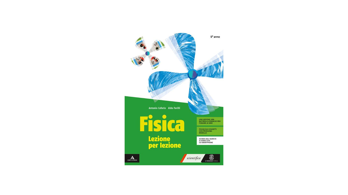 Fisica lezione per lezione. Volume per il 5° anno. Per i Licei e gli Ist. magistrali. Con e-book. Con espansione online