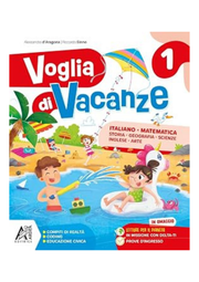 Voglia di vacanze. Per la Scuola elementare (Vol. 1)