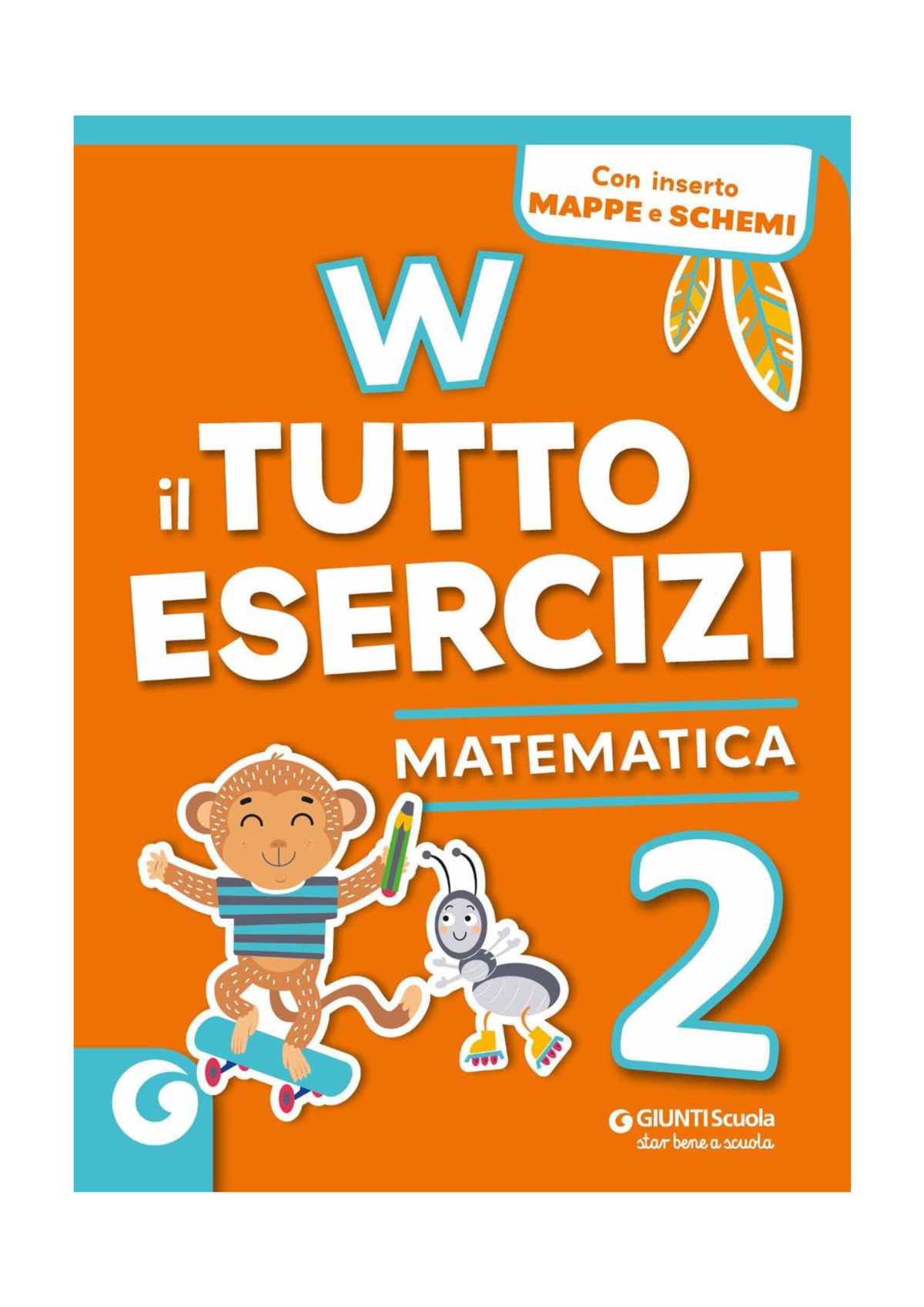 W il tutto esercizi. Matematica. Per la Scuola elementare. Con espansione online (Vol. 2)