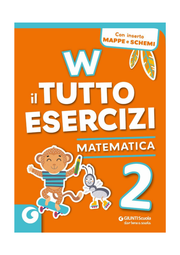 W il tutto esercizi. Matematica. Per la Scuola elementare. Con espansione online (Vol. 2)