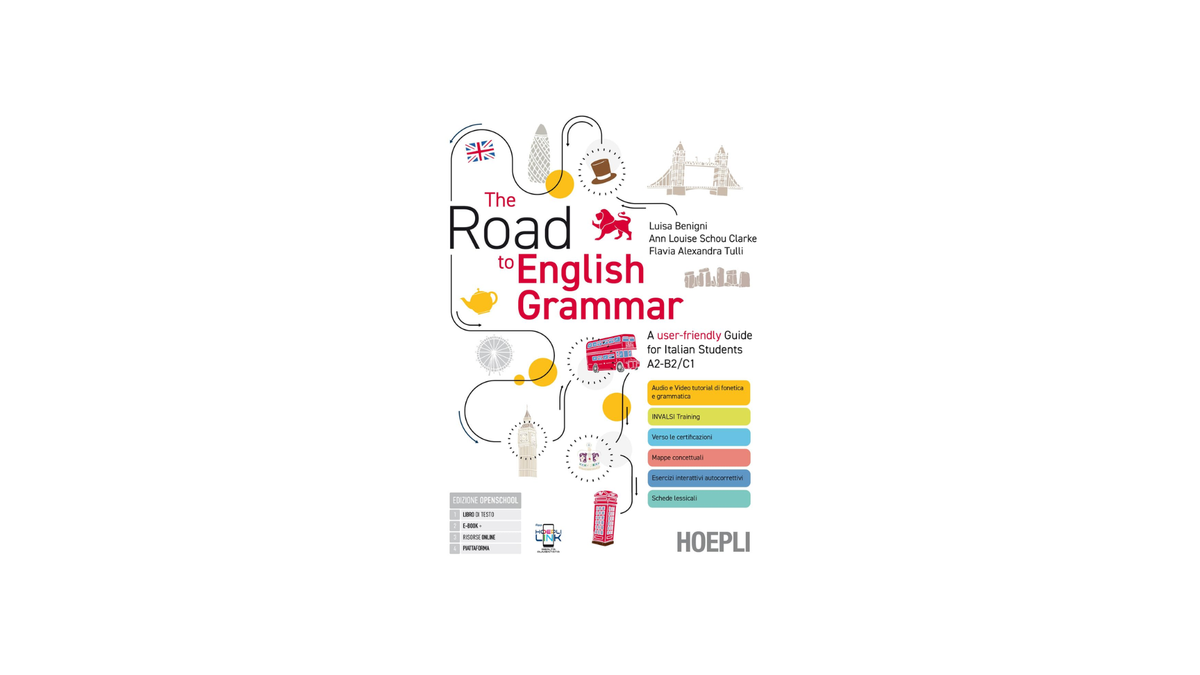 The Road to English Grammar. A user-friendly Guide for Italian Students A2-B2/C1. Con Quaderno per la didattica inclusiva. Per le Scuole superiori