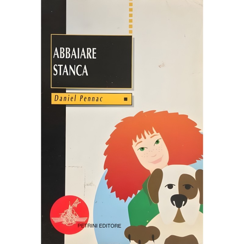 Abbaiare Stanca - Daniel Pennac