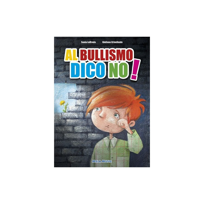 Al Bullismo Dico No - Libro + Cd