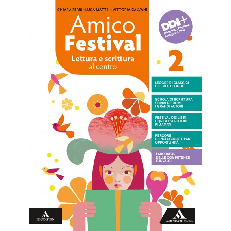 Amico Festival. Lettura E Scrittura Al Centro. Con Letteratura. Per La Scuola Media. Con E-book. Con Espansione Online (vol. 2)