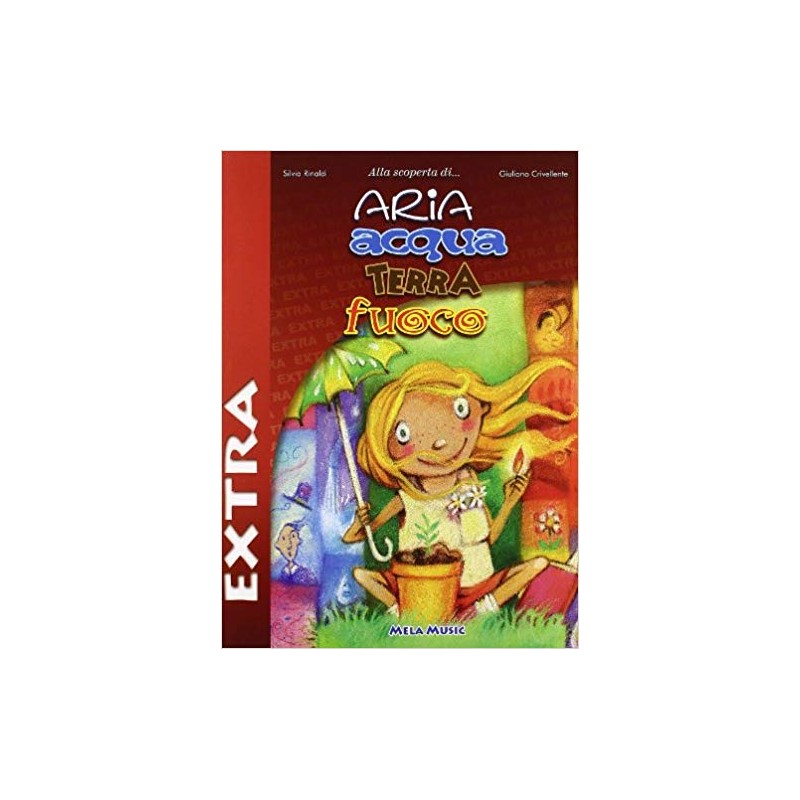Aria Acqua Terra E Fuoco Extra - Libro + Cd