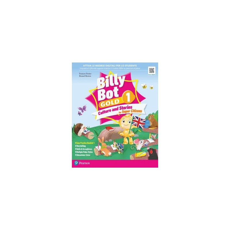 Billy Bot. Gold. Culture And Stories For Super Citizens. Con E-book. Con Espansione Online (vol. 1)