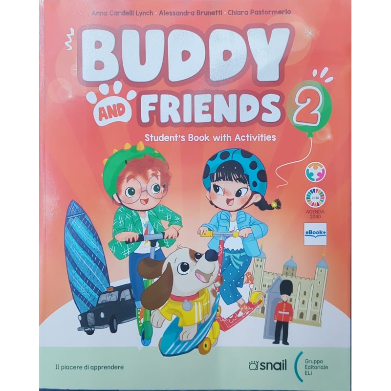 Buddy And Friends. Con Libro Studente, Narrativa. Per La Scuola Elementare. Con E-book. Con Espansione Online (vol. 2)
