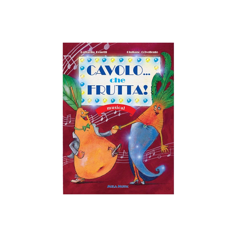 Cavolo... Che Frutta - Libro + Cd