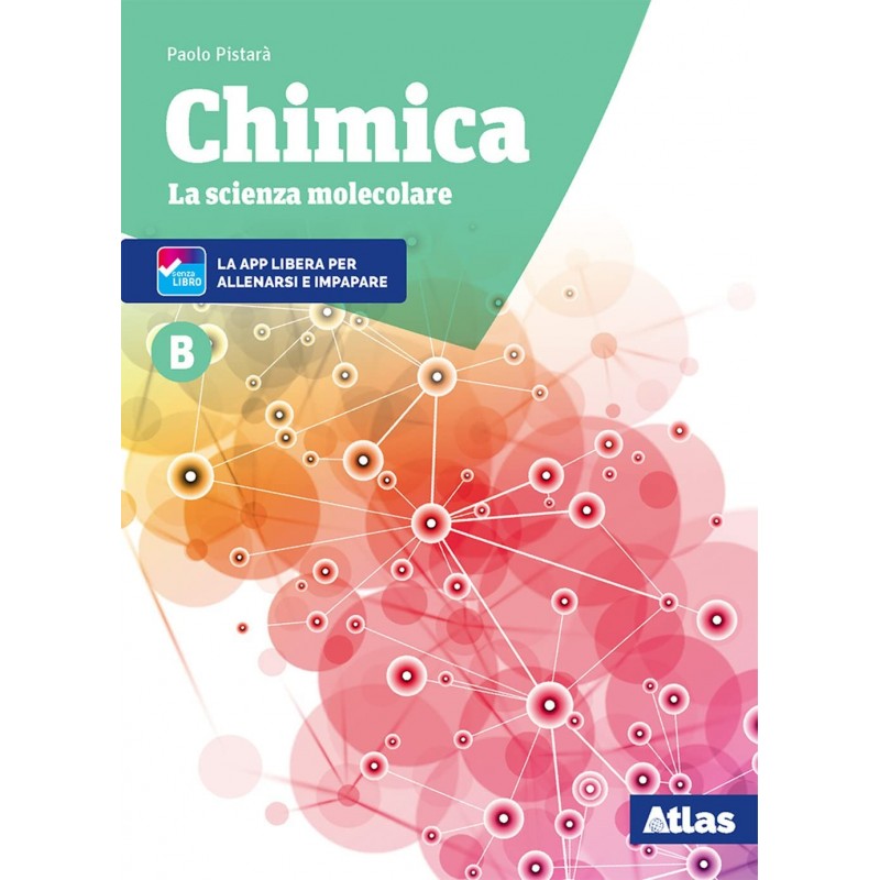 Chimica. La Scienza Molecolare. Vol. B. Per Le Scuole Superiori. Nuova Ediz. Con Ebook. Con Espansione Online