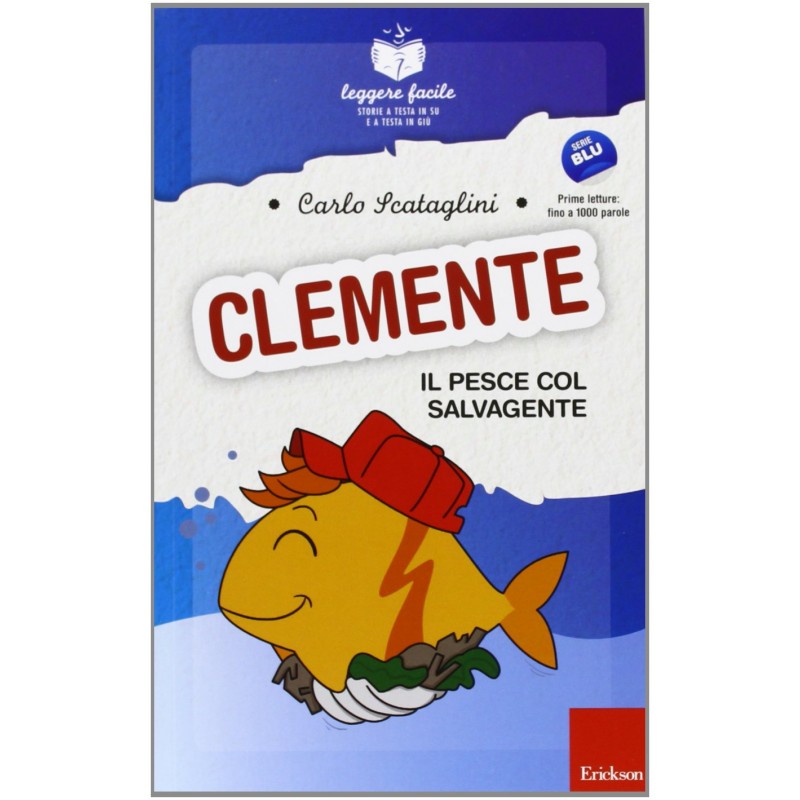 Clemente, Il Pesce Col Salvagente. Con Quaderno Operativo