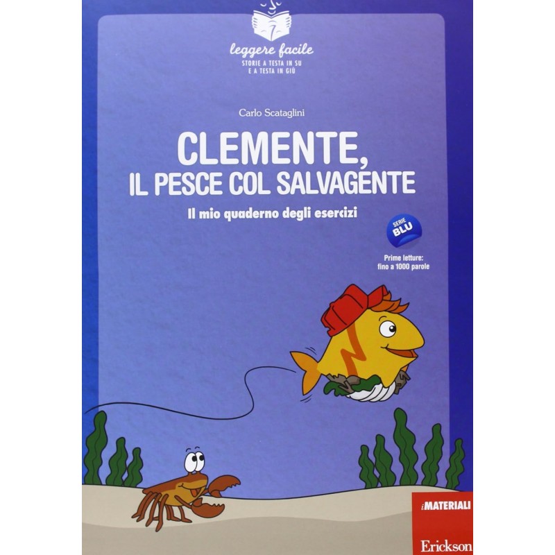 Clemente, Il Pesce Col Salvagente. Con Quaderno Operativo