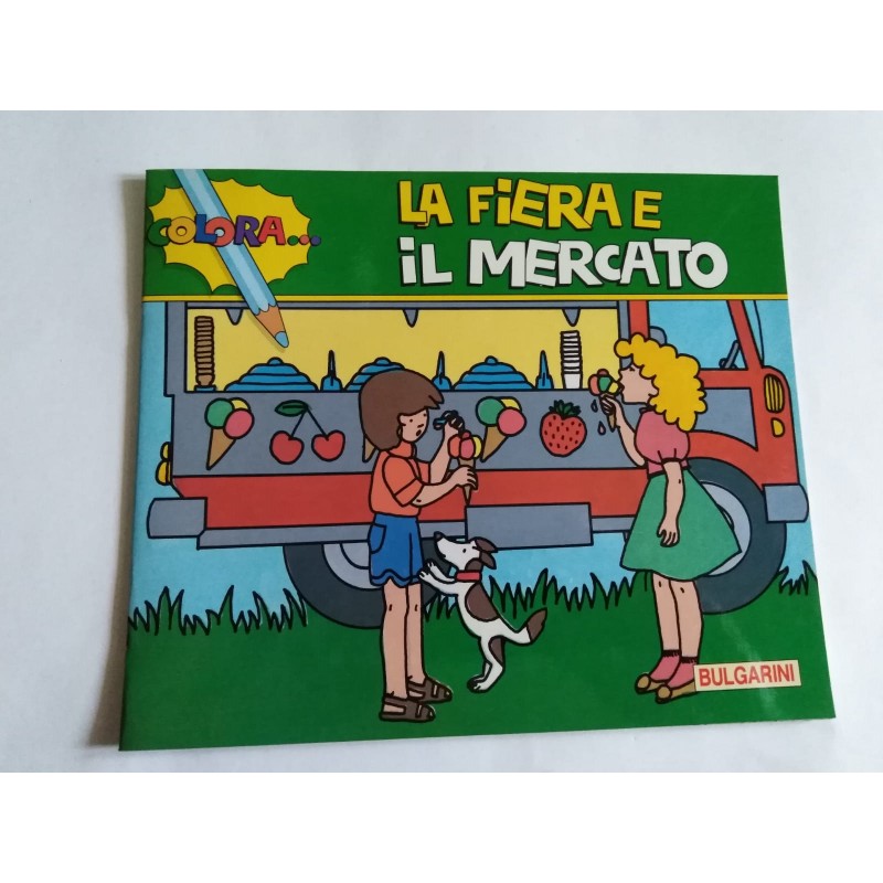 Colora... La Fiera E Il Mercato