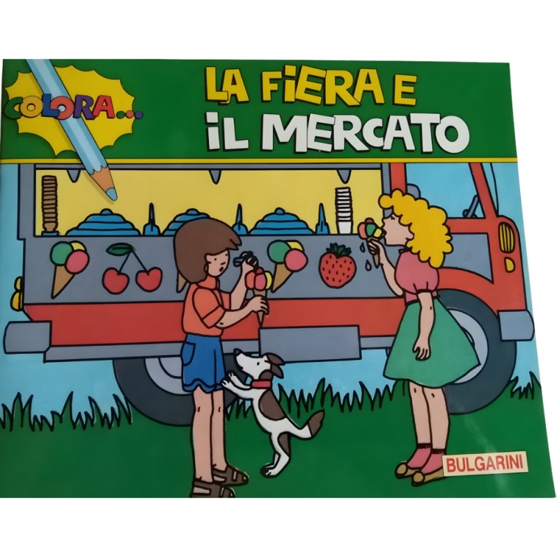 Colora... La Fiera E Il Mercato