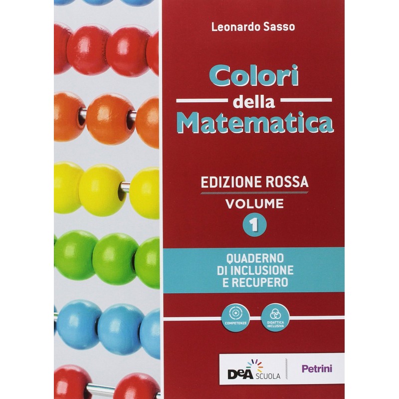 Colori Della Matematica 1. Con Quaderno Di Inclusione E Recupero. Ediz. Rossa.