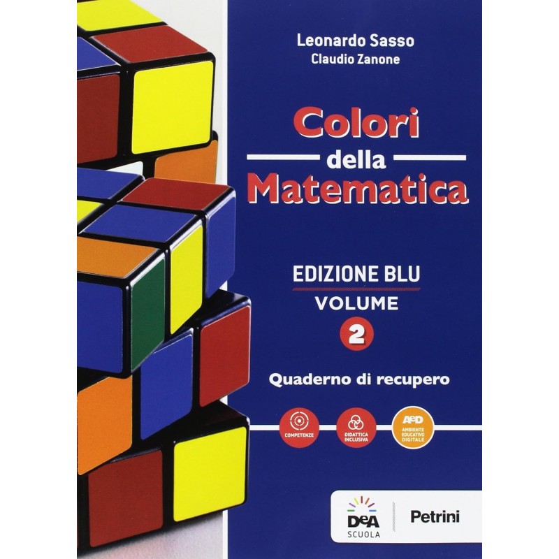 Colori Della Matematica. Quaderno. Ediz. Blu (vol. 2) Per I Licei Scientifici. Con E-book. Con Espansione Online