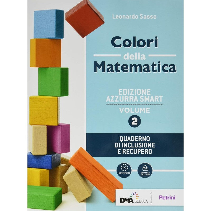 Colori Della Matematica Vol. 2. Ediz. Azzurra Smart. Con Quaderno Di Inclusione E Recupero. Con Ebook. Con Espansione Online