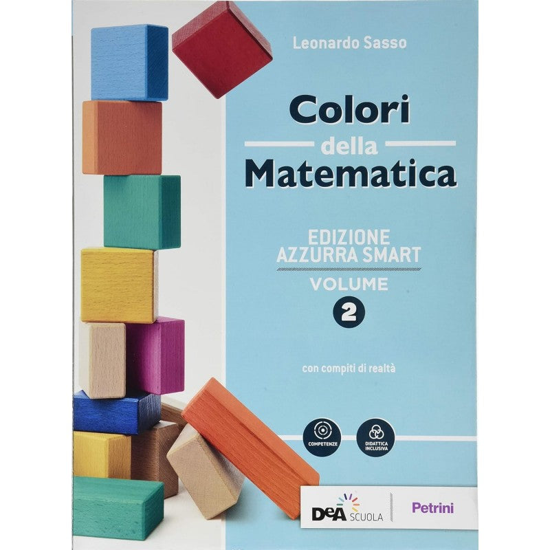 Colori Della Matematica Vol. 2. Ediz. Azzurra Smart. Con Quaderno Di Inclusione E Recupero. Con Ebook. Con Espansione Online