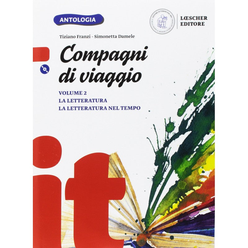 Compagni Di Viaggio Vol. 2 - La Letteratura - La Letteratura Nel Tempo