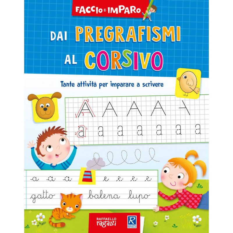 Dai Pregrafismi Al Corsivo - Raffaello Ragazzi