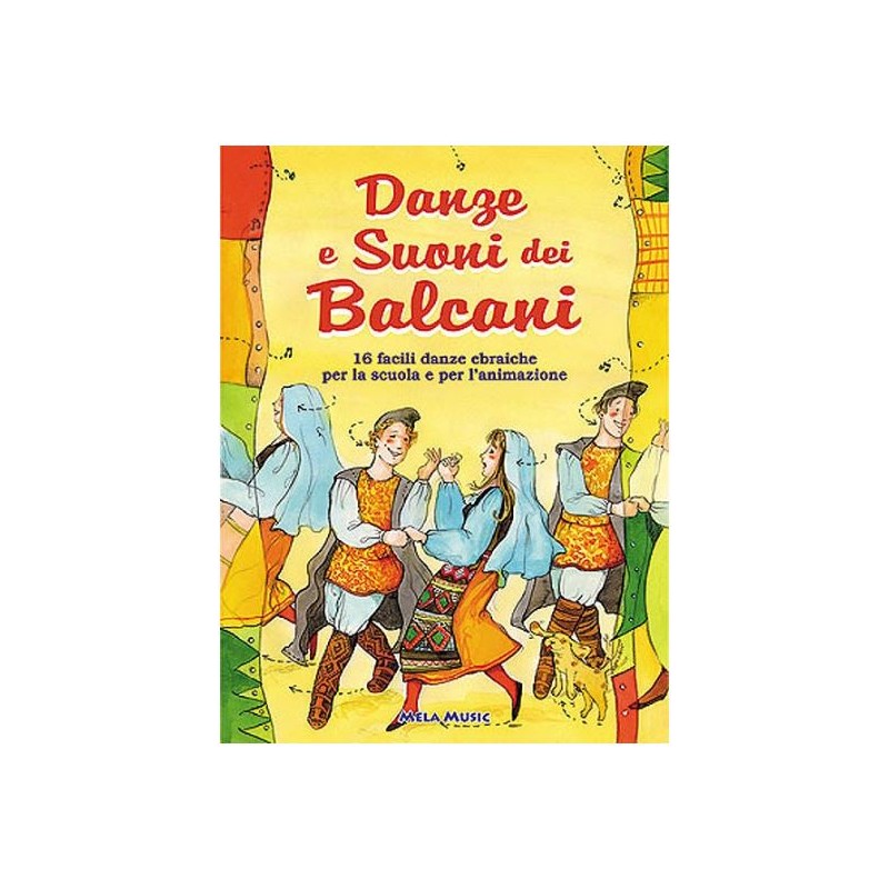 Danze E Suoni Dei Balcani - Libro + Cd