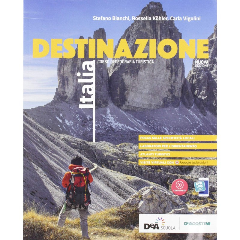 Destinazione Italia. Corso Di Geografia Turistica. Con Atlante