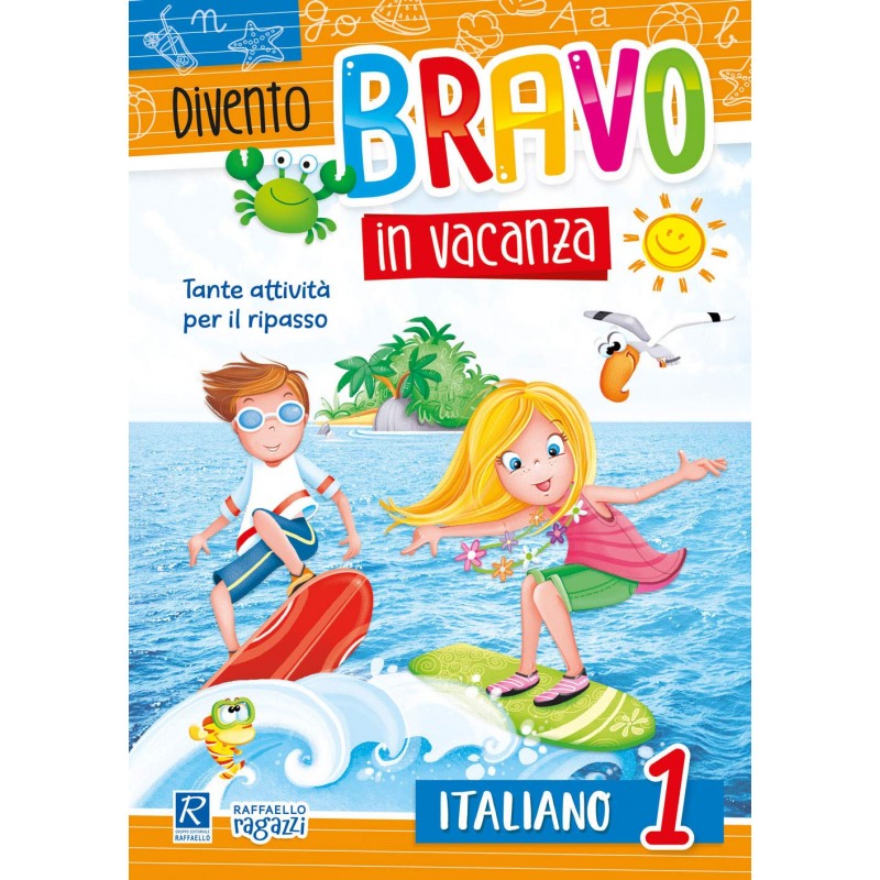 Divento Bravo In Vacanza - Italiano 1 - Raffaello Ragazzi