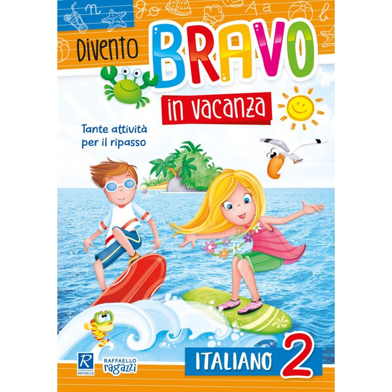 Divento Bravo In Vacanza - Italiano 2 - Raffaello Ragazzi