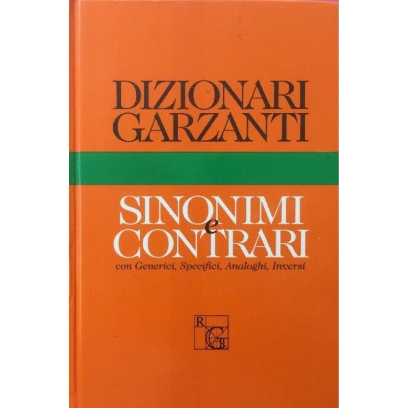 Dizionari Garzanti - Sinonimi E Contrari