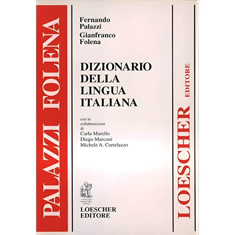 Dizionario Della Lingua Italiana - Loescher