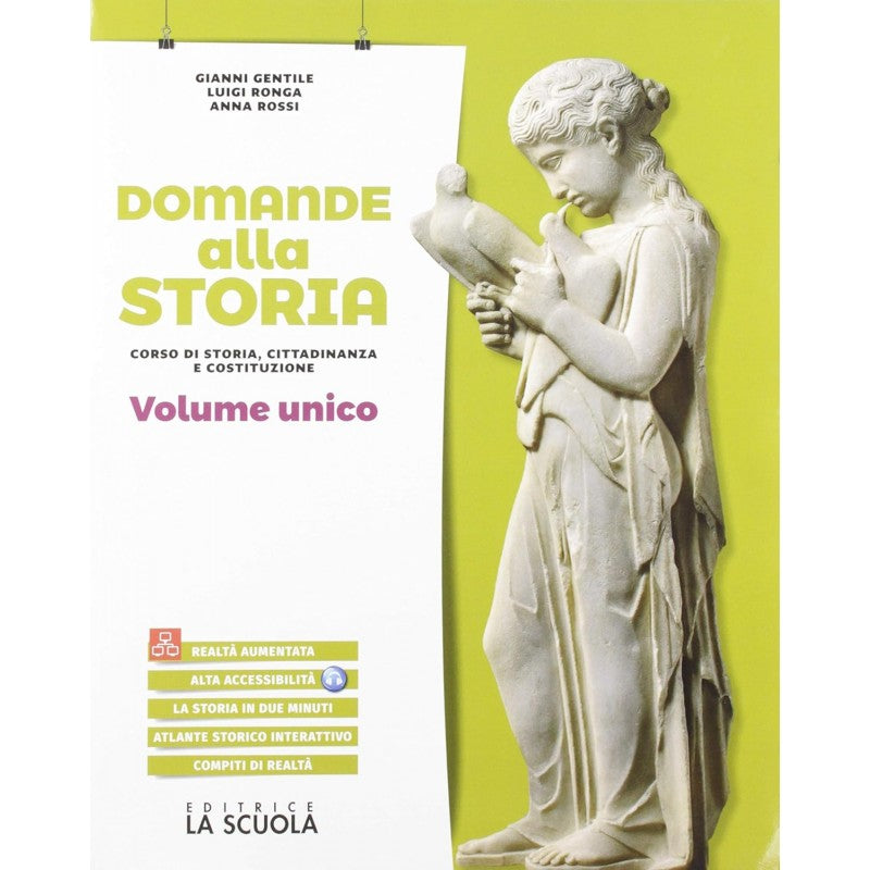 Domande Alla Storia. Corso Di Storia, Cittadinanza E Costituzione. Volume Unico. Per Le Scuole Superiori.