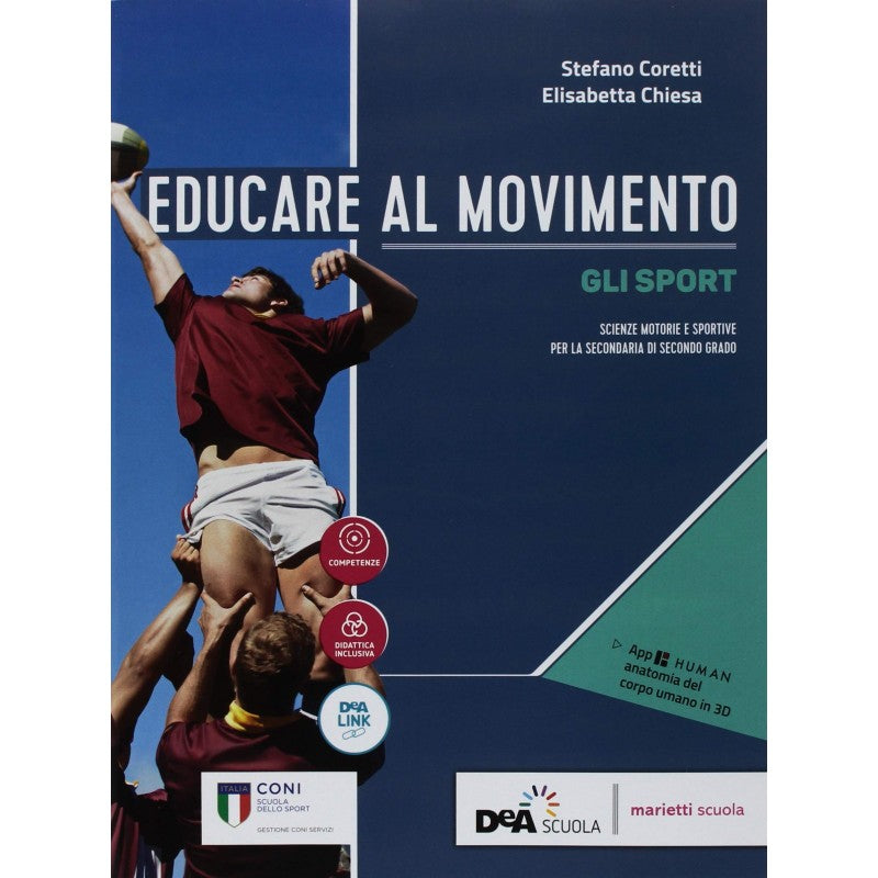 Educare Al Movimento. Allenamento, Salute E Benessere-gli Sport.