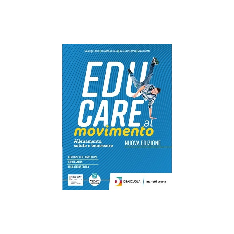 Educare Al Movimento. Allenamento Salute E Benessere . Per Le Scuole Superiori. Con Espansione Online
