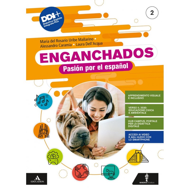 Enganchados Vol. 2. Pasión Por El Español. Con Misión: Salvar A Sr4. Per La Scuola Media. Con E-book. Con Espansione Online