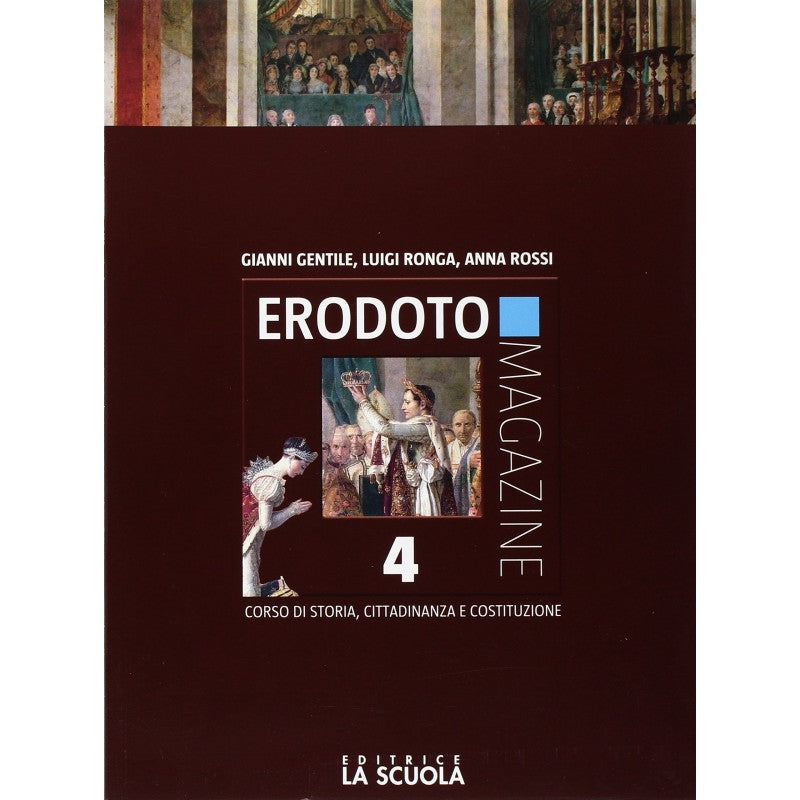 Erodoto Magazine (vol. 4). Verso L'interrogazione-atlante Storico. Settecento E Ottocento