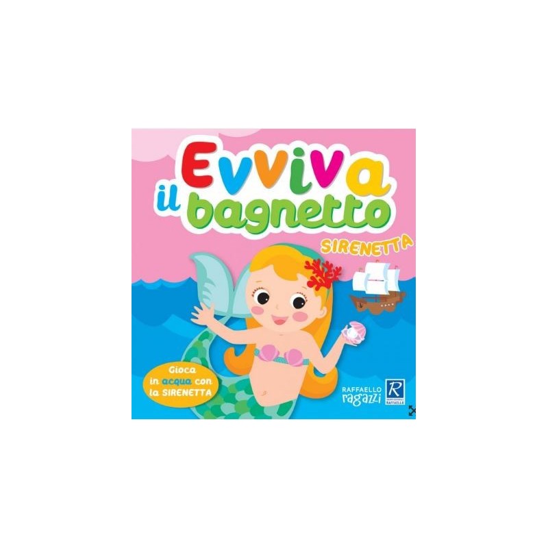 Evviva Il Bagnetto - Raffaello Ragazzi